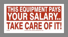Equipment Pays Salary Sticker