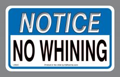 No Whining Sticker