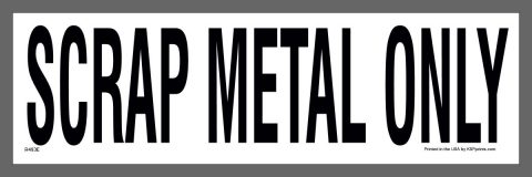 Scrap Metal Only Stickers