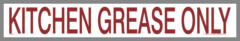 Kitchen Grease Only Sticker